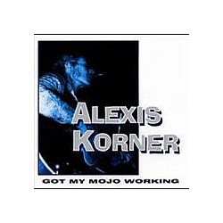 Alexis Korner - Got My Mojo Working альбом