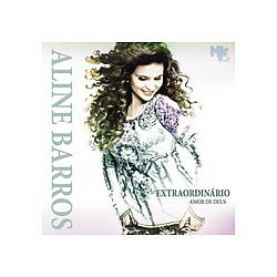 Aline Barros - ExtraordinÃ¡rio Amor de Deus album