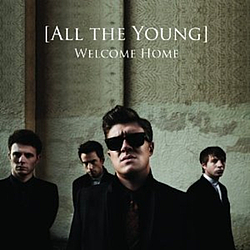All The Young - Welcome Home альбом
