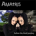 Amatris - Before the Final Journey album