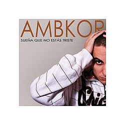 Ambkor - SueÃ±a que no estÃ¡s triste альбом