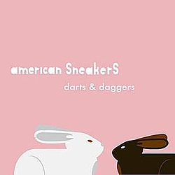 American Sneakers - Darts &amp; Daggers альбом