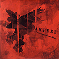 Ampere - All Our Tomorrows End Today album