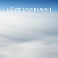 Parken - LÃ¤nge Leve Parken album