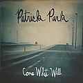 Patrick Park - Come What Will album