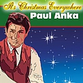 Paul Anka - It&#039;s Christmas Everywhere альбом