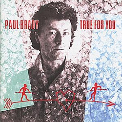 Paul Brady - True for You album
