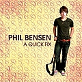 Phil Bensen - A Quick Fix альбом