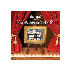 Phil Joel - deliberateKids 2 альбом