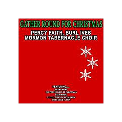 Andre Kostelanetz - Gather Round For Christmas - Percy Faith , Burl Ives , Mormon Tabernacle Choir альбом