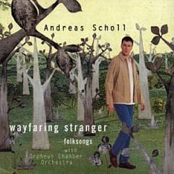 Andreas Scholl - Wayfaring Stranger альбом
