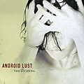 Android Lust - The Dividing альбом