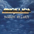 Angelica - Walkin&#039; In Faith альбом