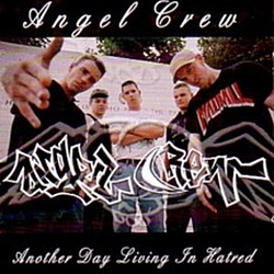 Angel Crew - Another Day Living In Hatred album
