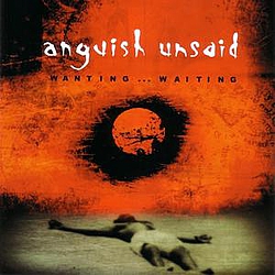 Anguish Unsaid - Wanting...Waiting альбом