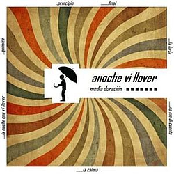 Anoche Vi Llover - Media Duración альбом