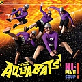 Aquabats - Hi-Five Soup! альбом