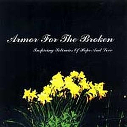 Armor For The Broken - Inspiring Stories Of Hope And Love album