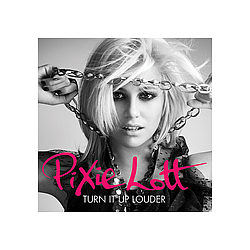 Pixie Lott - Turn It Up Louder альбом