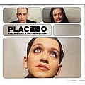 Placebo - Feeling Like A Motherfucker альбом