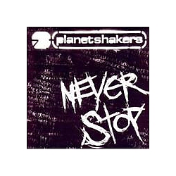 Planetshakers - Never Stop album