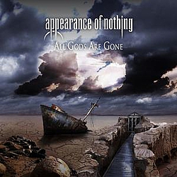 Appearance Of Nothing - All Gods Are Gone альбом
