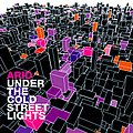 Arid - Under The Cold Street Lights альбом