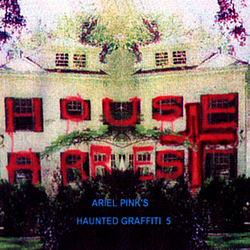 Ariel Pink&#039;s Haunted Graffiti - House Arrest album