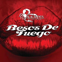 Alacranes Musical - Besos De Fuego альбом