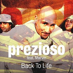 Prezioso Feat. Marvin - Back to Life альбом