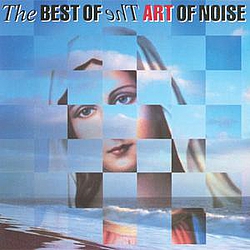 Art Of Noise - The Best of the Art of Noise album