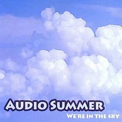 Audio Summer - We&#039;re In The Sky album
