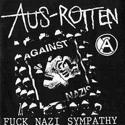 Aus Rotten - Fuck Nazi Sympathy album