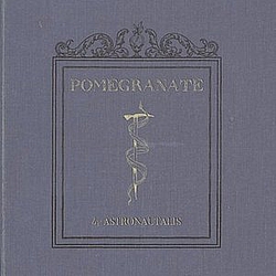 Astronautalis - Pomegranate альбом