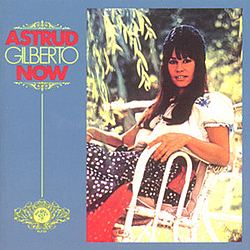 Astrud Gilberto - Astrud Gilberto Now album