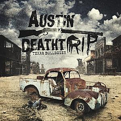 Austin Deathtrip - Texas Bulldozer альбом