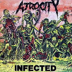 Atrocity - Infected album