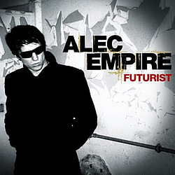 Alec Empire - Futurist album