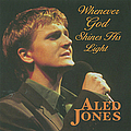 Aled Jones - Whenever God Shines His Light album