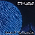 Queens Of The Stone Age - Kyuss - Queens of The Stone Age album