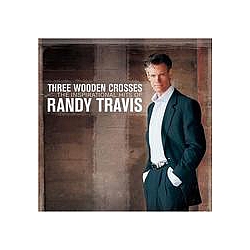 Randy Travis - Three Wooden Crosses: The Inspirational Hits of Randy Travis album