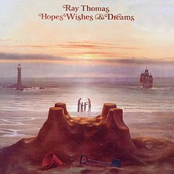 Ray Thomas - Hopes, Wishes and Dreams album