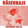 RäSerbajs - DrÃ¶mmen om EG album