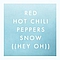 Red Hot Chili Peppers - Snow ((Hey Oh)) album