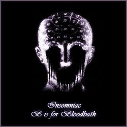 B Is For Bloodbath - Insomniac EP album