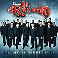 Banda El Recodo - Me Gusta Todo De Ti альбом
