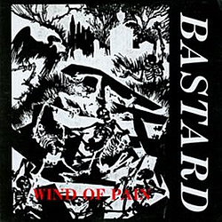 Bastard - Wind Of Pain album