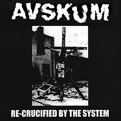 Avskum - Re-Crucified by the System album