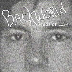 Backworld - Seeds of Love album