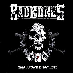 Bad Bones - Smalltown Brawlers album